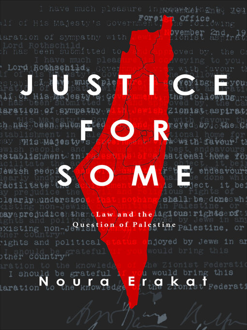 Title details for Justice for Some by Noura Erakat - Available
